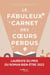 Le Fabuleux Carnet des cœurs perdus
