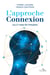 L'approche Connexion : Les 17 voies de l'intuition