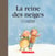 La reine des neiges