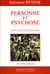 Personne et psychose - études sur le langage du corps