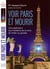 Voir Paris et mourir - une expérience aux frontières de la mort, de l'enfer au paradis