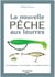La nouvelle pêche aux leurres