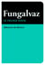 Fungalvaz - le village natal