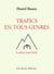 Trafics en tous genres - le projet Lyon-Turin