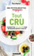 Mes petites recettes magiques tout cru