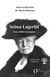Selma Lagerlof : Une célèbre inconnue