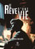Le rêve d'une vie