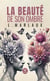 La beauté de son ombre