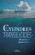 Les Cylindres translucides et autres nouvelles
