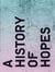 Let's write a history of hopes
