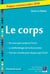 Le corps - prépas commerciales (édition 2018)