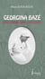 Georgina baze - une femme dans l'histoire, 1859-1946
