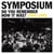 Do You Remember How It Was ? The Best Of Symposium