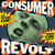 Consumer Revolt - édition;limitée;colorée