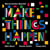 Make Things Happen