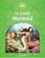 Classic tales second edition 3: the little mermaid