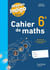 Mission indigo : Cahier de maths - 6e