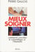 Mieux soigner - comment concilier le scientifique et l'humain