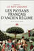 Les paysans français d'Ancien Régime - du XIVe au XVIIIe siècle