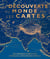 La découverte du monde par les cartes