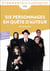 Six personnages en quête d'auteur