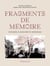Fragments de mémoire : Voyages à Auschwitz-Birkenau