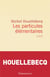 Les particules elementaires