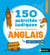 Anglais - 150 activités ludiques pour se (re)mettre à l'anglais - Cahier d'activités - Initiation (édition 2026)