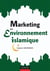 Marketing en environnement islamique