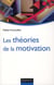Les théories de la motivation - approche du modèle intégratif