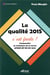 La qualité 2015, c'est facle - comprendre les évolutions de la norme AFNOR NF EN ISO 9001 (2e édition)