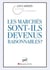 Les marchés sont-ils devenus raisonnables ?
