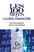 Les 100 mots de la crise financière (5e édition)