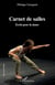 Carnet de salles : écrits pour la danse