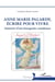 Anne Marie Palardy, écrire pour vivre : itinéraire d'une bourgeoise