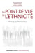 Du point de vue de l'ethnicité - Pratiques françaises