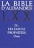 La Bible d'Alexandrie : Les douze prophètes