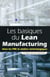 Les basiques du lean manufacturing - dans les pmi et ateliers technologiques