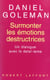 Surmonter les emotions destructrices un dialogue avec le dalai-lama