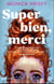 Super bien, merci