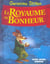 Un voyage au royaume de la fantaisie Tome 2 : Le royaume du bonheur
