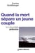 Quand la mort sépare un jeune couple