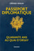Passeport diplomatique - quarante ans au Quai d'Orsay