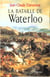 La bataille de waterloo