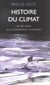 Histoire du climat - du big bang aux catastrophes climatiques