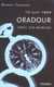 10 juin 1944, oradour - arret sur memoire