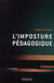 L'imposture pedagogique
