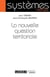 La nouvelle question territoriale