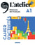 L'atelier + : L'atelier + A1 - Cahier + didierfle.app