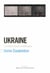 Ukraine - l'indépendance à tout prix